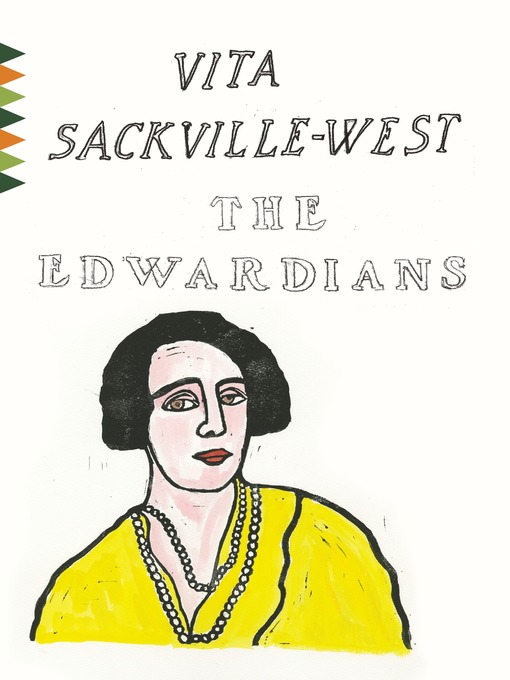 Title details for The Edwardians by Vita Sackville-West - Available